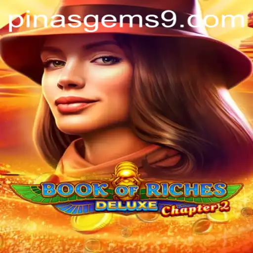 Exploring the Mystical World of Book of Riches Deluxe Chapter 2: Unveiling Pinas Gems