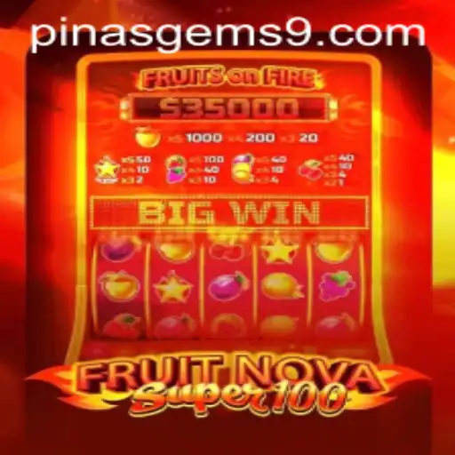 Exploring FruitNovaSuper100: A Vibrant Slot Adventure with Pinas Gems