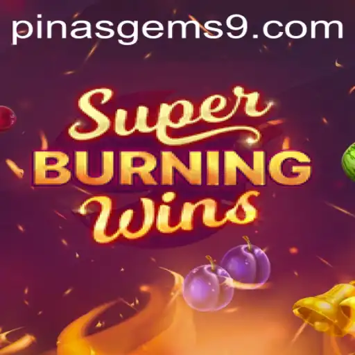 Dive into the Exciting World of SuperBurningWins with Pinas Gems: A Thrilling Casino Experience